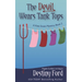 The Devil Wears Tank Tops