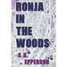 Ronja in the Woods: featuring Eris Renard