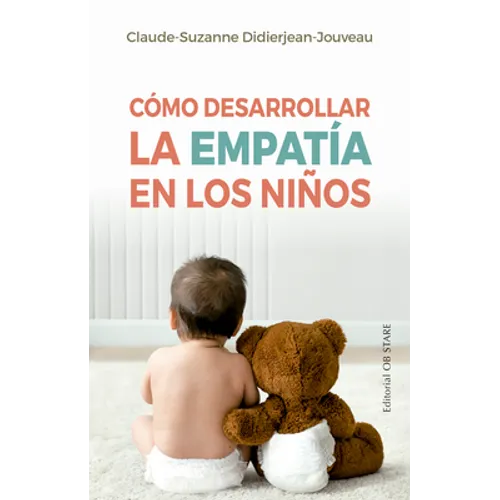 Como Desarrollar La Empatia En Los Niños