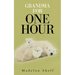 Grandma for One Hour