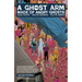 A Ghost Arm Made of Angry Ghosts
