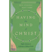 Having the Mind of Christ: Eight Axioms to Cultivate a Robust Faith