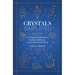 Crystals Simplified: The Guide to Spellcasting, Healing, Meditation, and Spiritual Well-Being