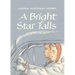 Bright Star Falls