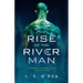 Rise of the River Man
