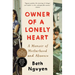 Owner of a Lonely Heart: A Memoir of Motherhood and Absence