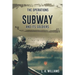The Operations of SUBWAY and Its Soldiers