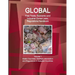 Global Free Trade, Economic and Industrial Zones Laws, Regulations Handbook Volume 1 - Arabic Countries: Strategic Information and Regulations in Sele
