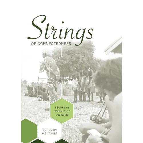 Strings of Connectedness: Essays in honour of Ian Keen