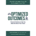 Optimized Outcomes: Financial Solutions to Help You Make the Most of Your Future