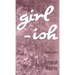 Girl-ISH: a poetry project