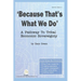 Because That Is What We Do: A Pathway To Tribal Economic Sovereignty