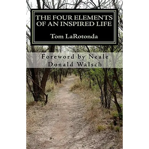 The Four Elements of An Inspired Life: Accessing Practical Wisdom