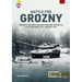 Battle for Grozny: Volume 2 - The First Chechen War and the Battle of 31 December 1994-January 1995