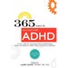 365 ways to succeed with ADHD: A Full Year of Valuable Tips and Strategies From the World's Best Coaches and Experts
