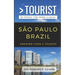 Greater Than a Tourist- São Paulo Brazil: 50 Travel Tips from a Local