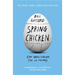 Spring Chicken: Stay Young Forever (or Die Trying)