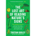The Lost Art of Reading Nature's Signs: Use Outdoor Clues to Find Your Way, Predict the Weather, Locate Water, Track Animals - And Other Forgotten Ski