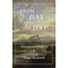 From Day to Day: Helpful Words for the Christian Life: Daily Readings for a Year
