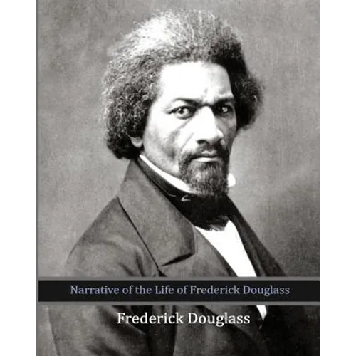 Narrative of the Life of Frederick Douglass