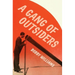 A Gang of Outsiders