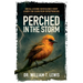 Perched in the Storm: Brutal Lessons in Resilience Every Leader Can Learn from Entrepreneurs