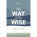 The Way of the Wise: A daily walk through the Book of Proverbs - Volume 2