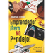 Emprendedor ¡Pero NO P*ndejo!: Lo que nadie te dice a la hora de emprender