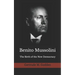 Benito Mussolini: The Birth of the New Democracy