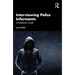 Interviewing Police Informants: A Practitioner's Guide