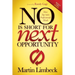 No Is Short for Next Opportunity: How Top Sales Professionals Think