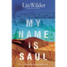 My Name Is Saul: A Novel of the Ancient World
