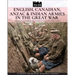 English, Canadian, ANZAC & Indian armies in the great war: I soldati dell'Impero britannico nella Grande Guerra
