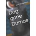 Dog gone Dumas