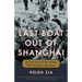 Last Boat Out of Shanghai: The Epic Story of the Chinese Who Fled Mao's Revolution