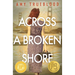 Across a Broken Shore