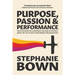 Purpose, Passion and Performance: How systems for leadership, culture and strategy drive the 3Ps of high-performance organisations