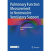 Pulmonary Function Measurement in Noninvasive Ventilatory Support