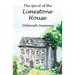 The Spirit of the Limestone House