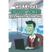 Hilarious Office Jokes to Brighten Your Day: Witty Jokes and Pranks for the Workplace