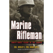 Marine Rifleman: Forty-Three Years in the Corps