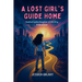 A Lost Girl's Guide Home