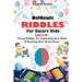 Difficult Riddles for Smart Kids: 400 Difficult Riddles And Brain Teasers Families Will Love (AGES 8-12)