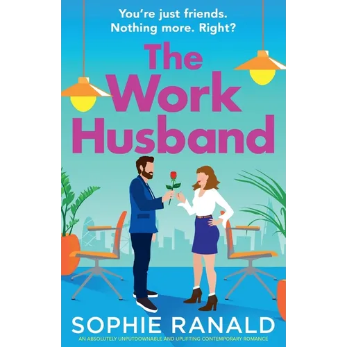 The Work Husband: An absolutely unputdownable and uplifting contemporary romance