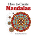 How to Create Mandalas