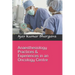 Anaesthesiology Practices & Experiences in an Oncology Centre