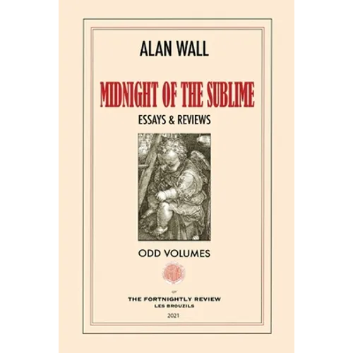 Midnight of the Sublime: Essays & Reviews