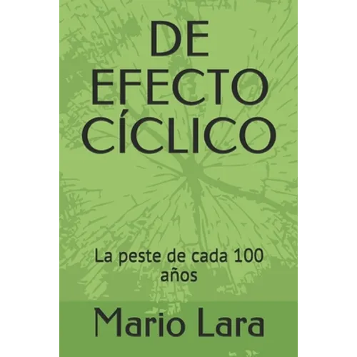 de Efecto Cíclico: La peste de cada 100 años