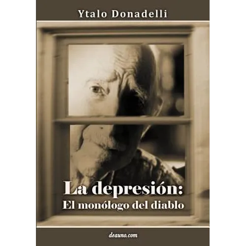 La Depresión: El Monólogo del Diablo