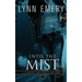 Into The Mist: A LaShaun Rousselle Mystery